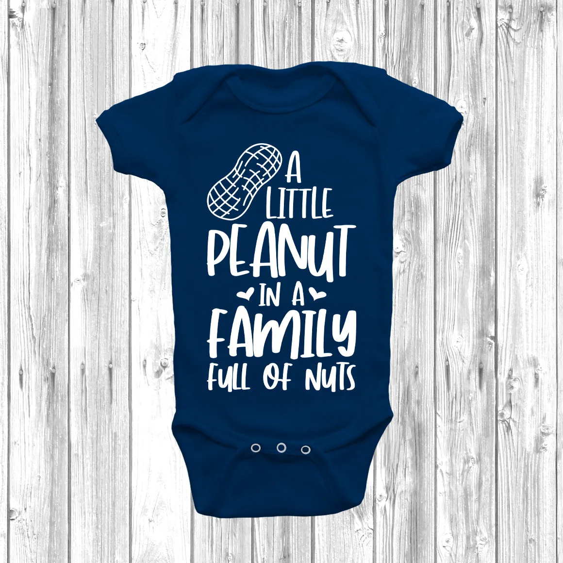 A Little Peanut In A House Full Of Nuts Baby Grow