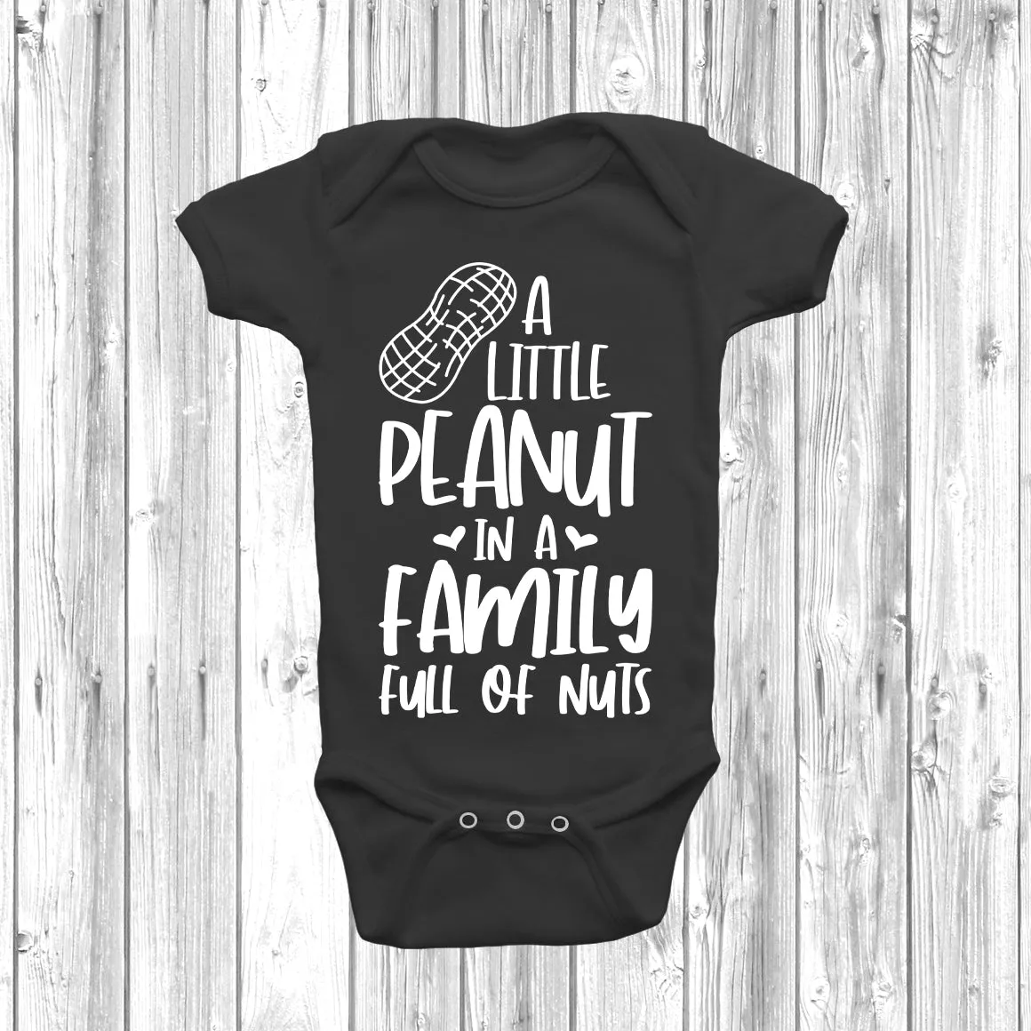 A Little Peanut In A House Full Of Nuts Baby Grow