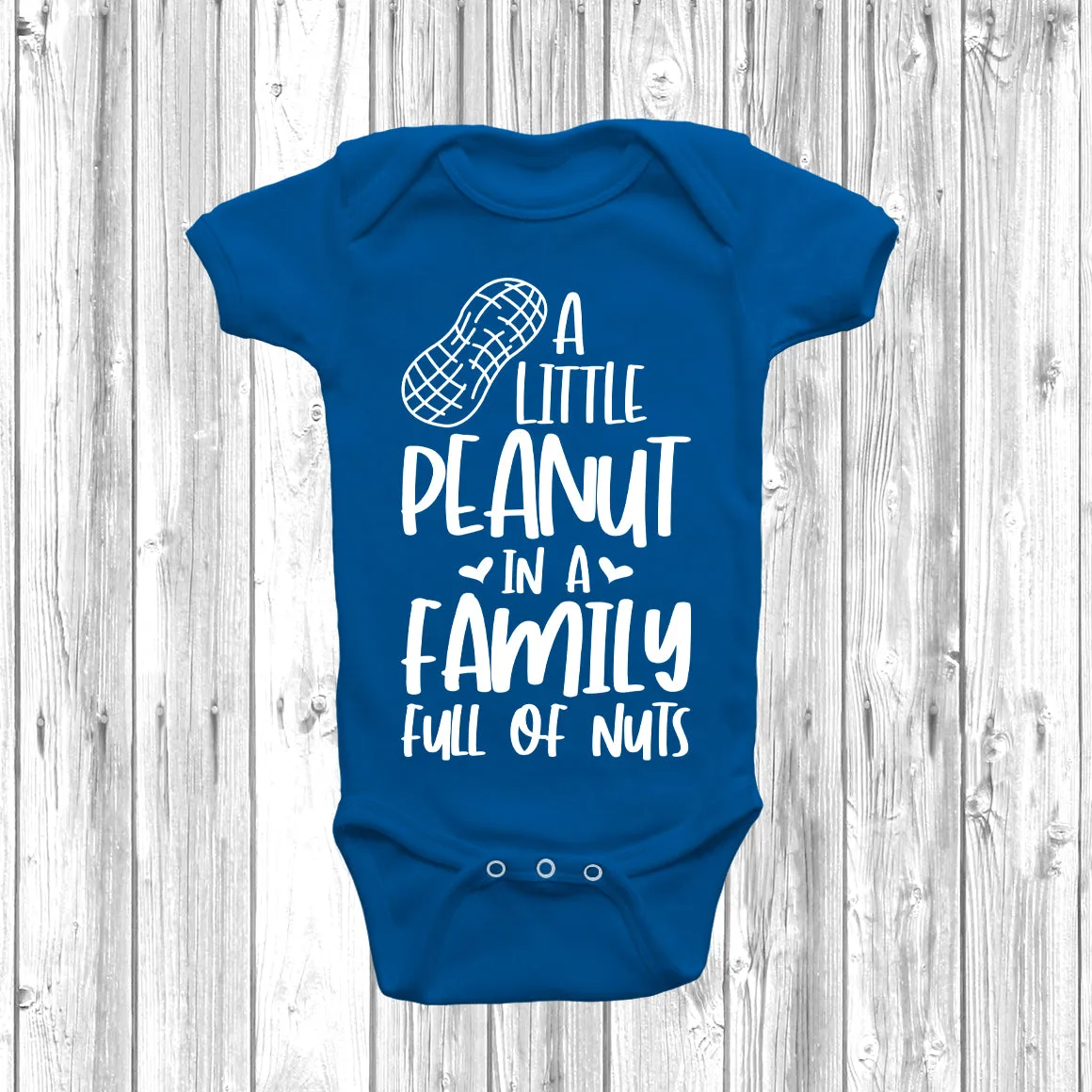 A Little Peanut In A House Full Of Nuts Baby Grow