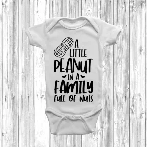A Little Peanut In A House Full Of Nuts Baby Grow