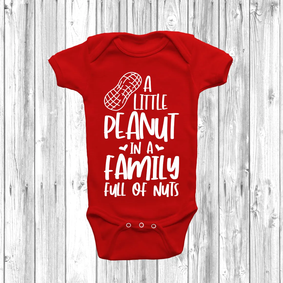 A Little Peanut In A House Full Of Nuts Baby Grow