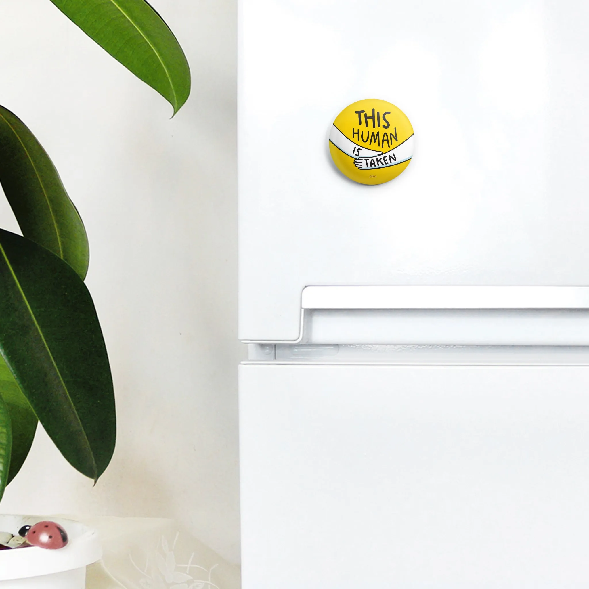 Badge   Fridge Magnet / Taken