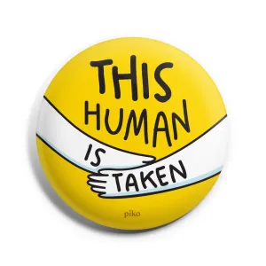 Badge   Fridge Magnet / Taken