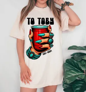 Comfort Colors To Toby Shirt/ Country Western Music Shirt/ Nashville Shirt