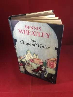 Dennis Wheatley, The Rape of Venice, Hutchinson, 1959, First Edition, Signed and Inscribed.