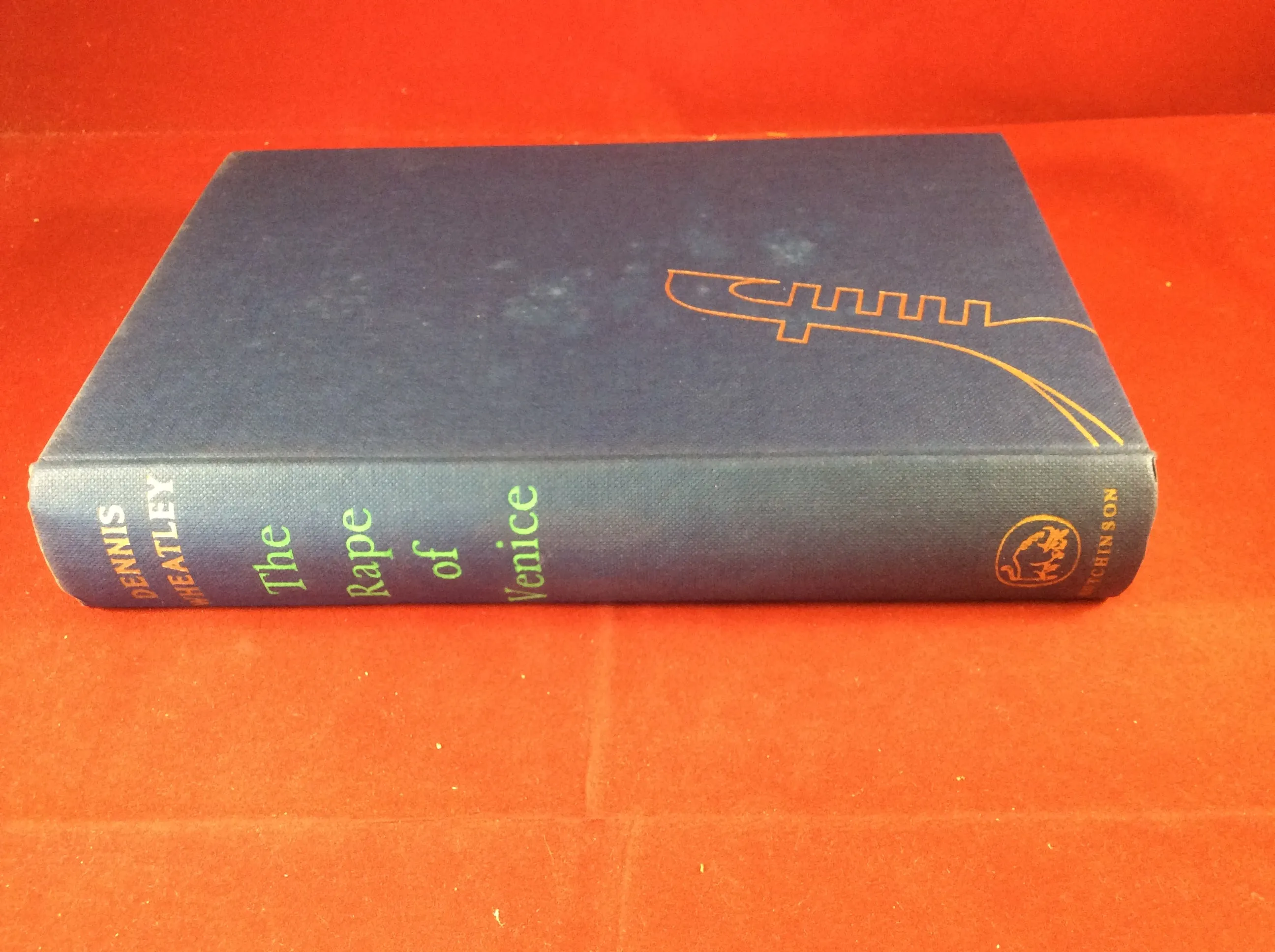 Dennis Wheatley, The Rape of Venice, Hutchinson, 1959, First Edition, Signed and Inscribed.
