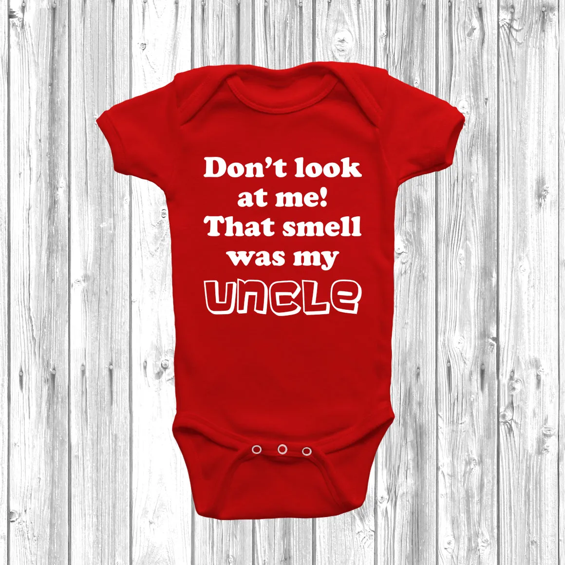 Don't Look At Me! That Smell Was My Uncle Baby Grow