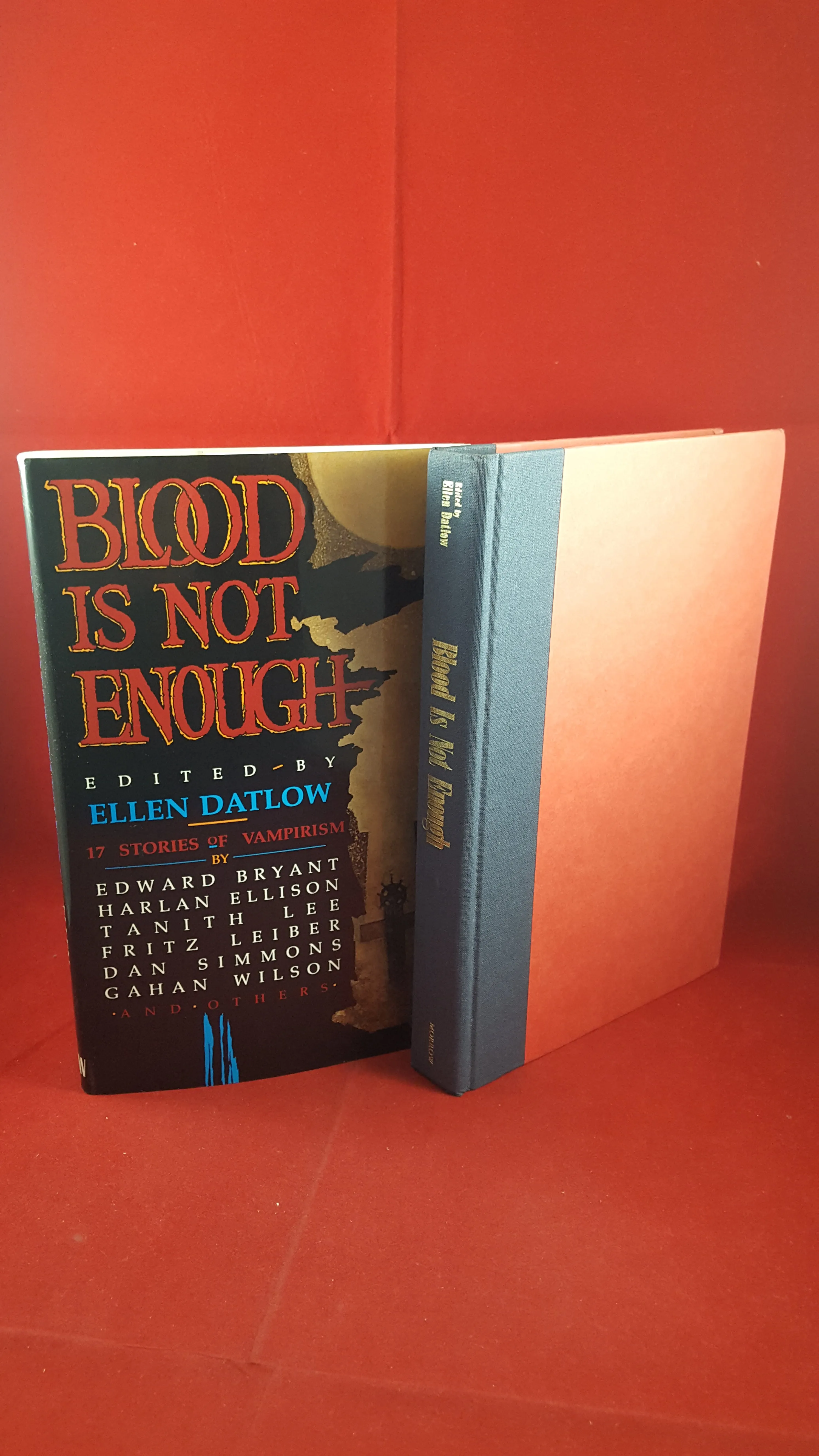 Ellen Datlow, Edited by - Blood Is Not Enough, William Morrow & Company, 1989, 1st Edition