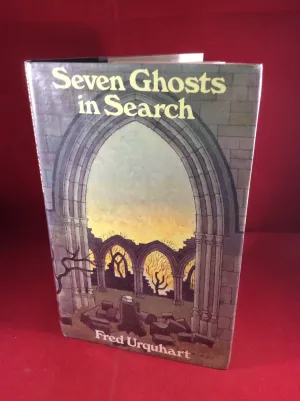 Fred Urquhart, Seven Ghosts in Search, William Kimber, 1983, First Edition, Signed and Inscribed.