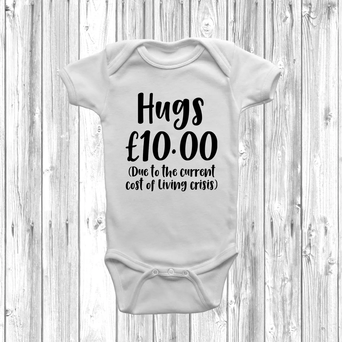 Hugs £10 Due To Cost Of Living Baby Grow