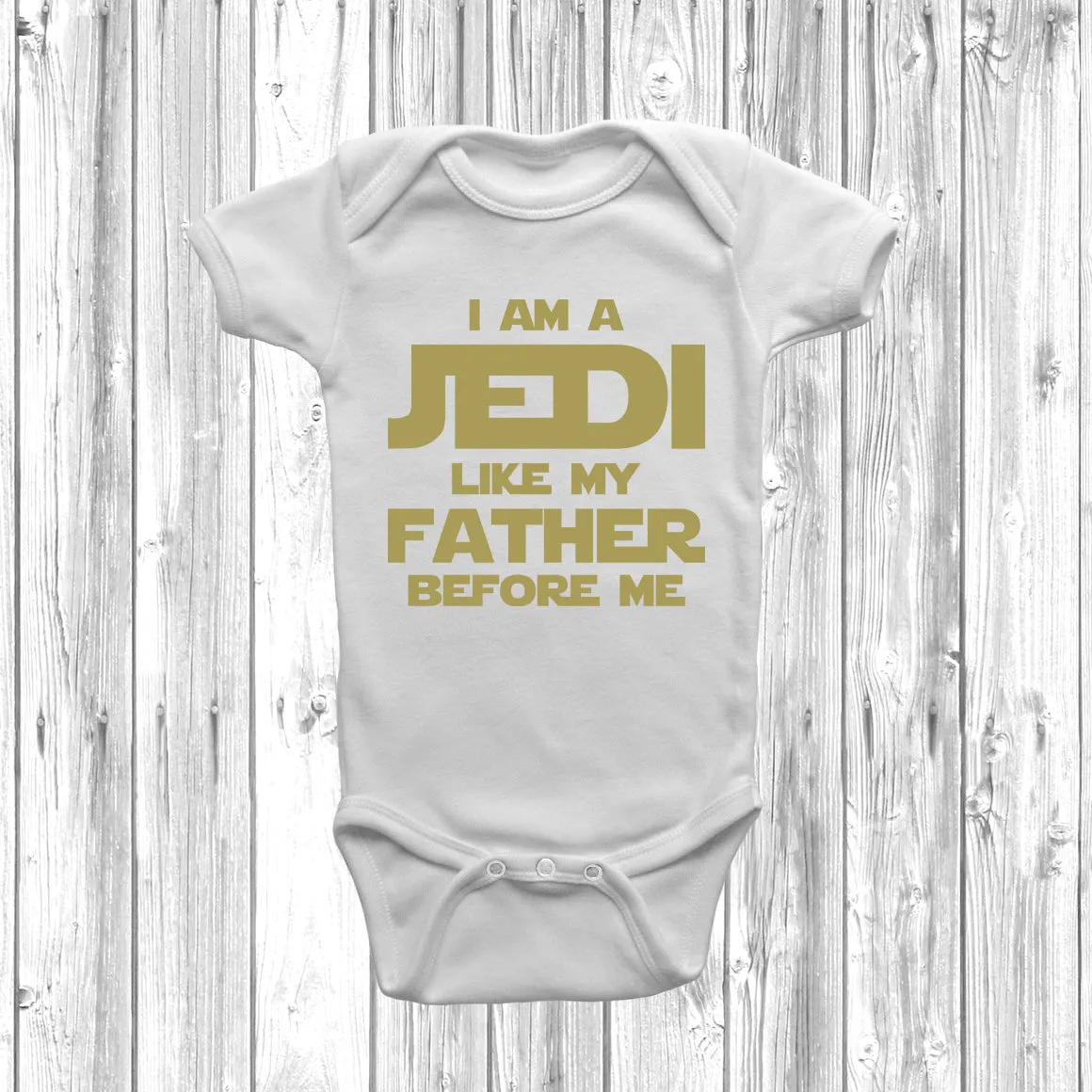 I Am A Jedi Like My Father Before Me Baby Grow