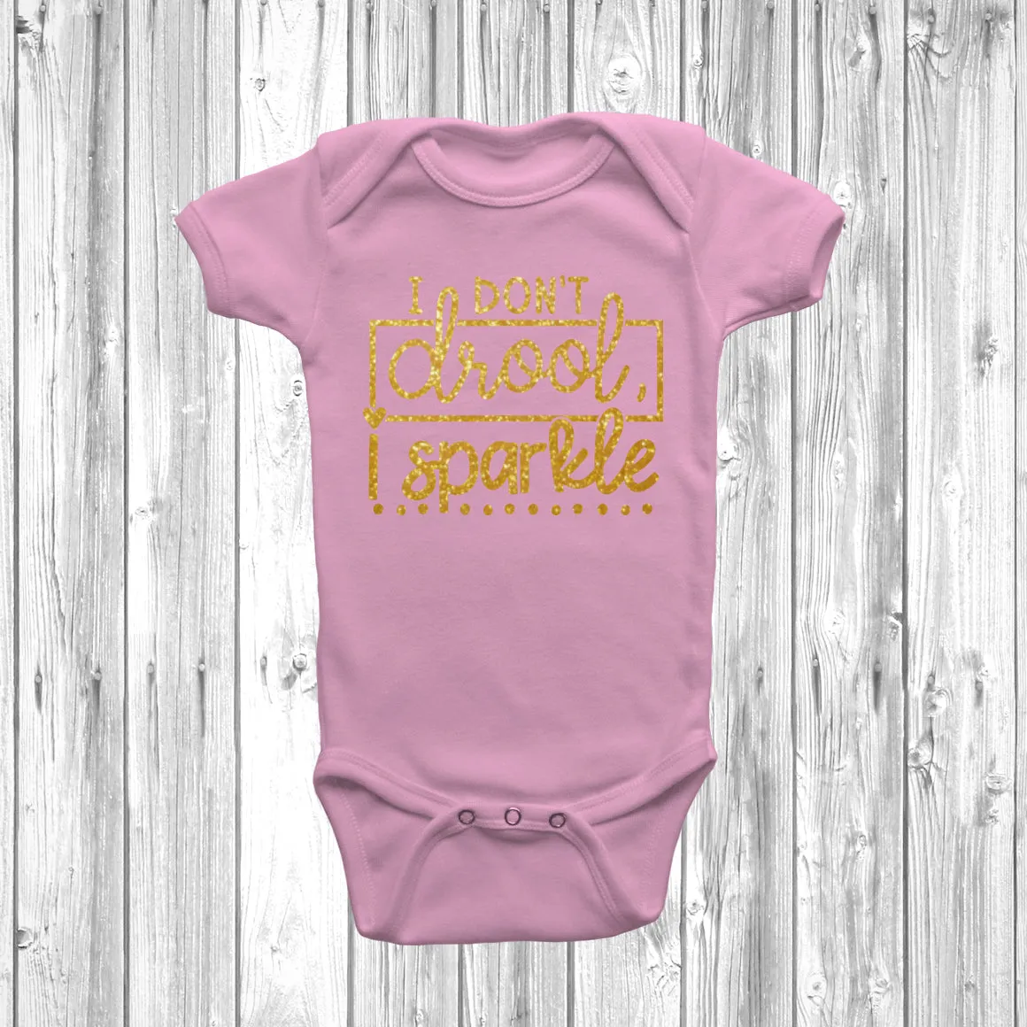 I Don't Drool I Sparkle Baby Grow