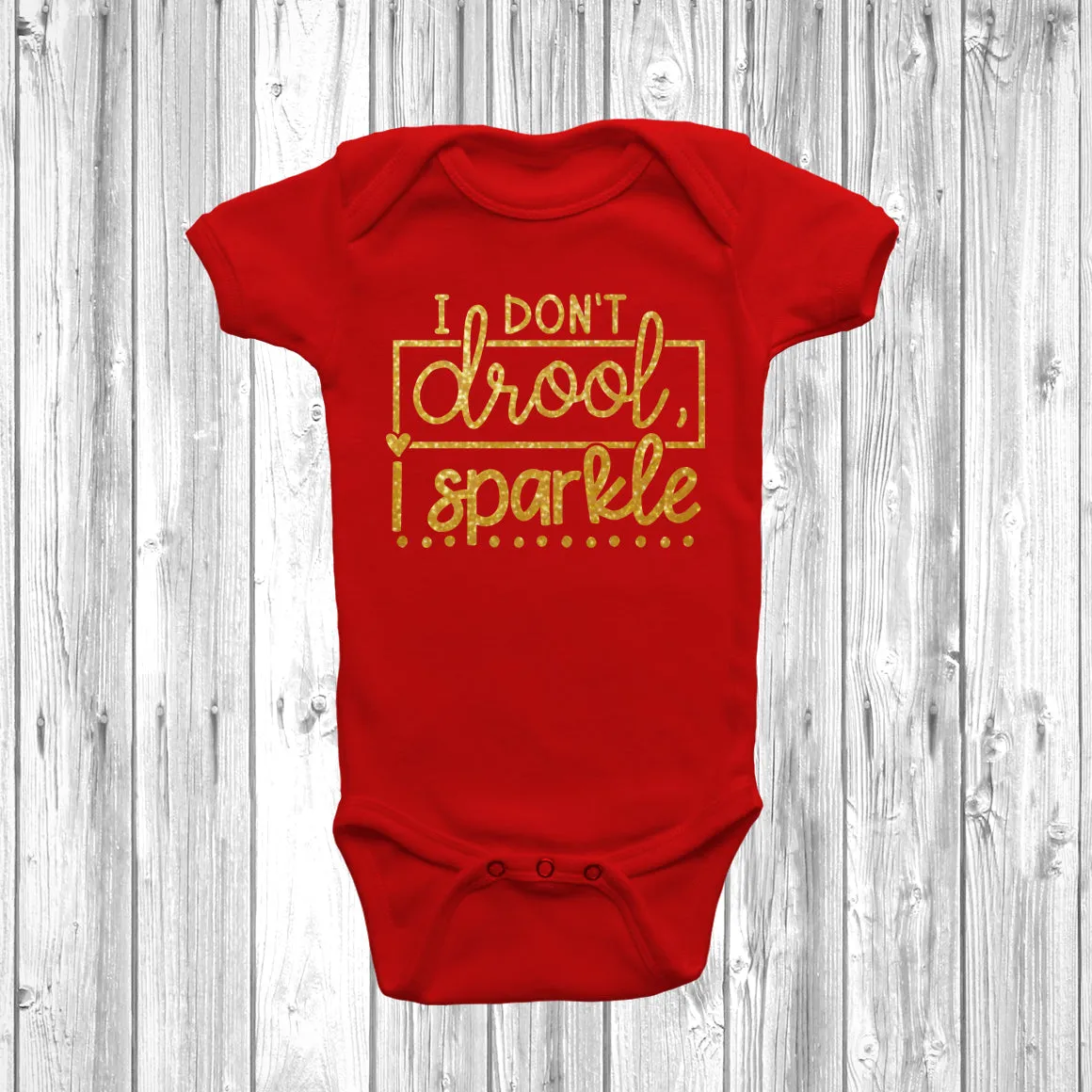 I Don't Drool I Sparkle Baby Grow