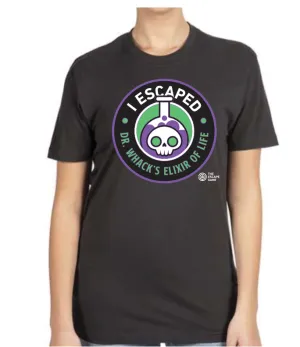 I Escaped Dr. Whack's Elixir of Life Tee