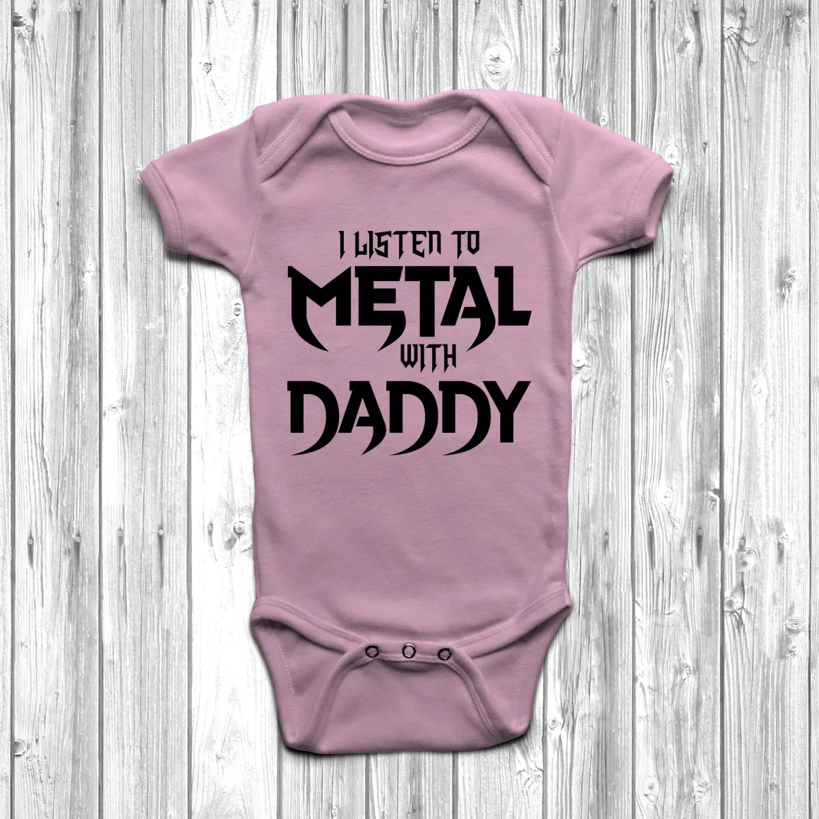 I Listen To Metal With Daddy Baby Grow