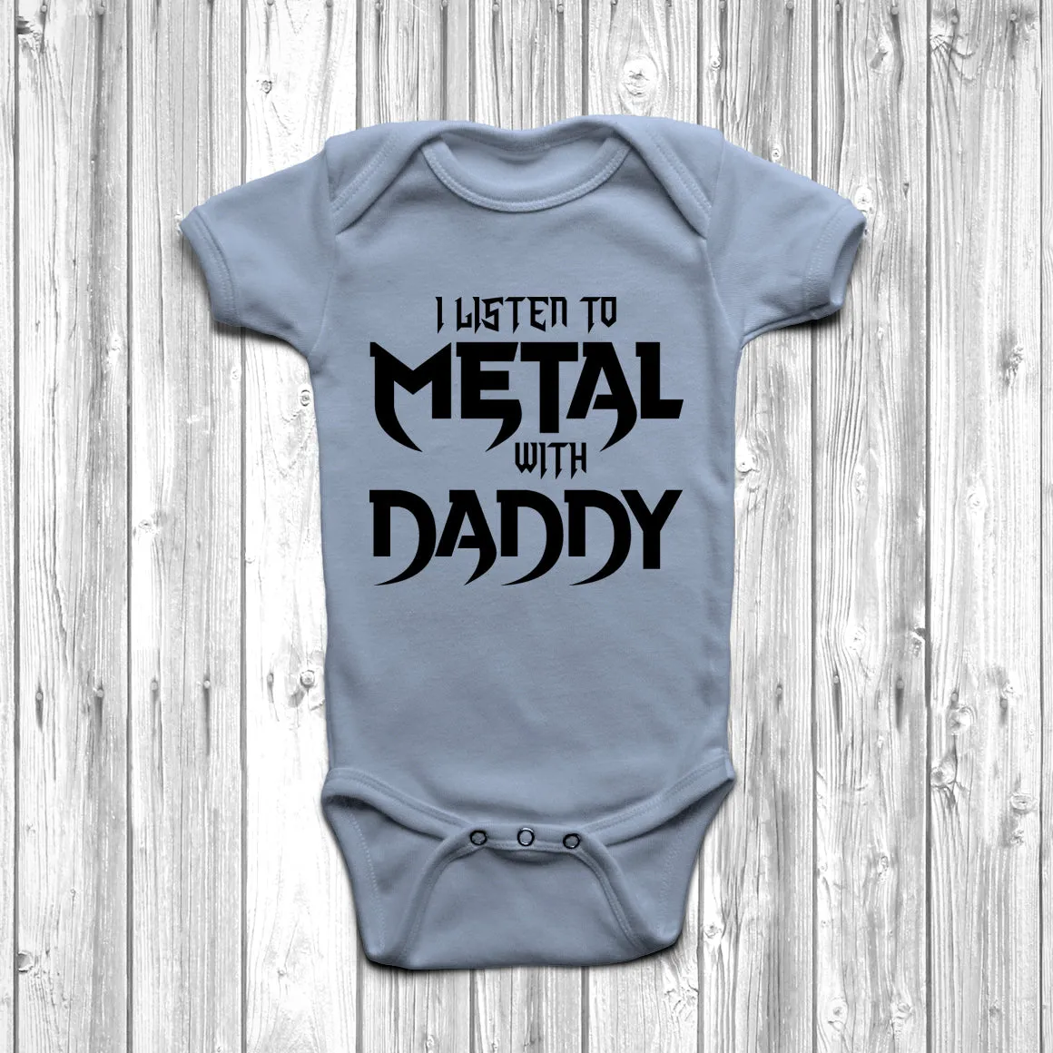 I Listen To Metal With Daddy Baby Grow