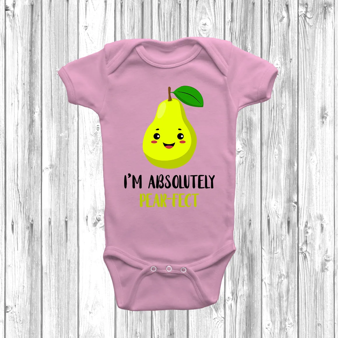 I'm Absolutely Pear-Fect Baby Grow