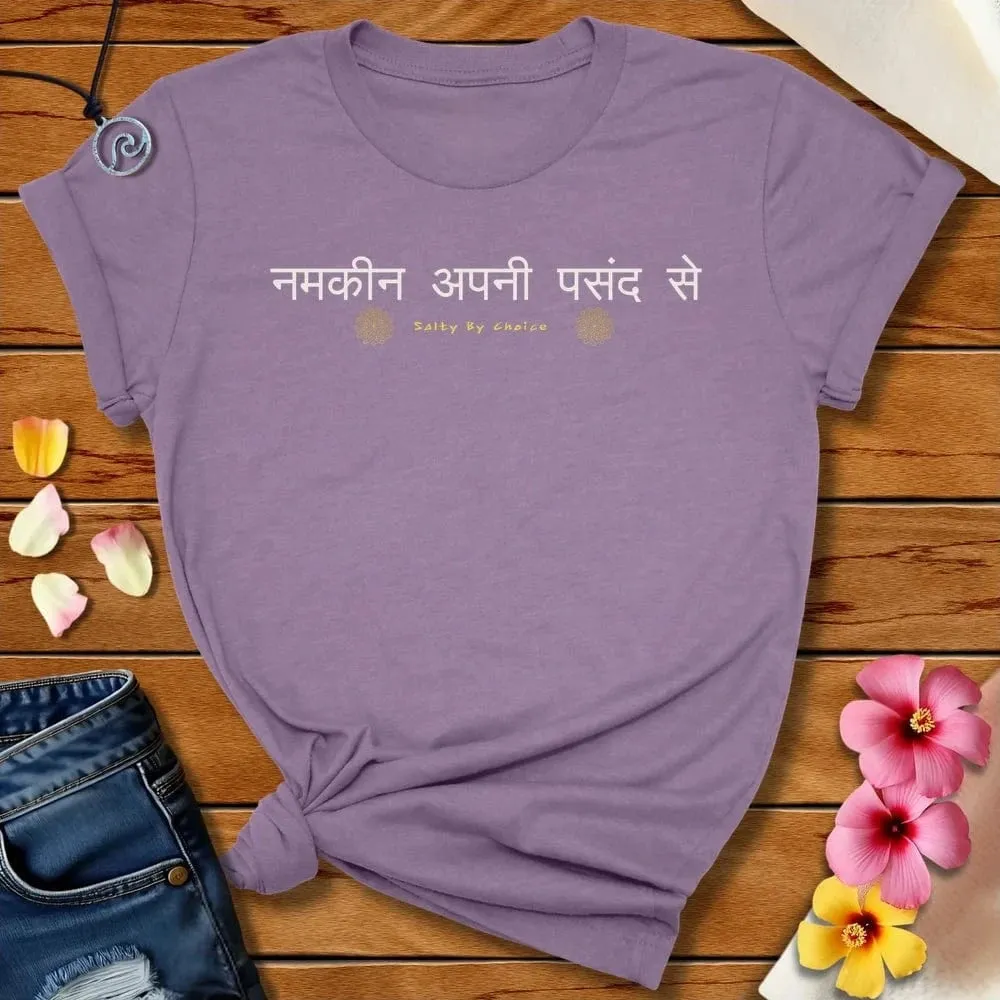 Indian Salty By Choice Tee
