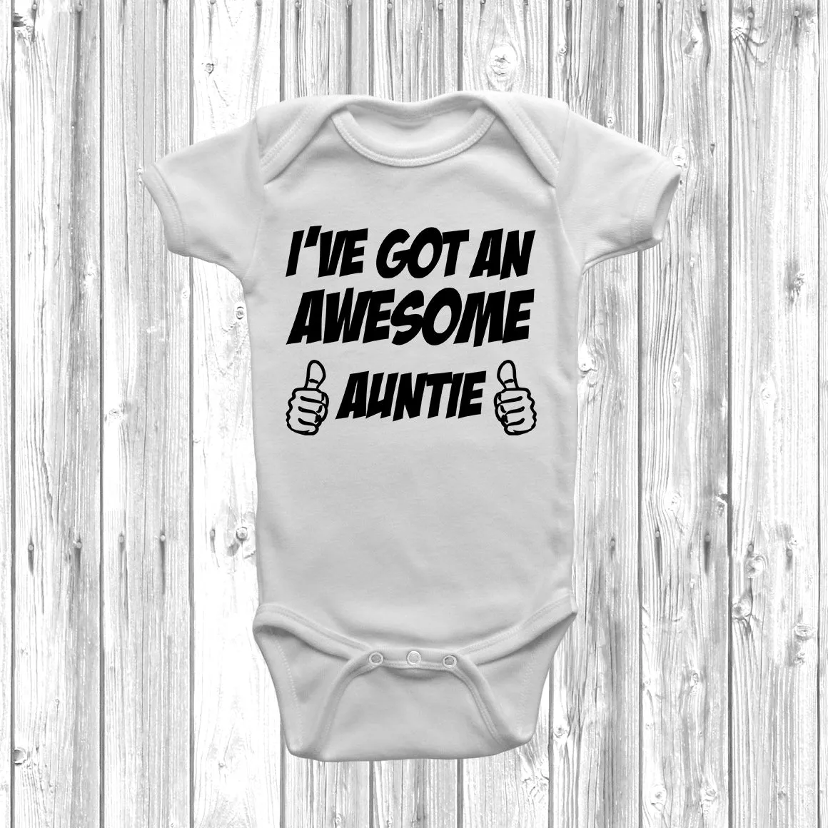 I've Got An Awesome Auntie Baby Grow