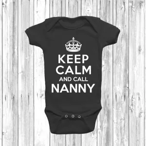 Keep Calm And Call Nanny Baby Grow