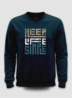 Keep Life Simple Teal Blue Sweatshirt