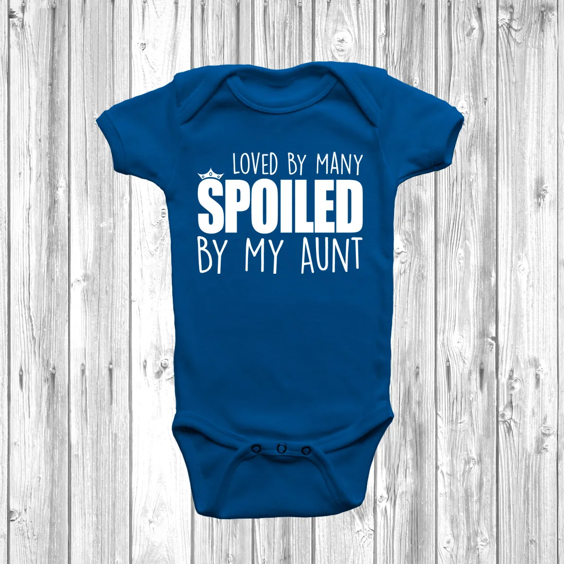 Loved By Many Spoiled By My Aunt Baby Grow