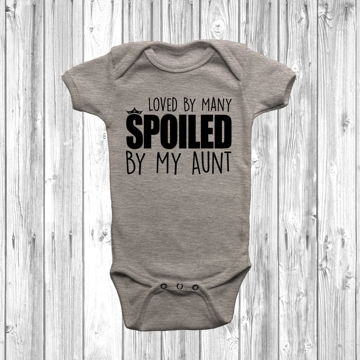 Loved By Many Spoiled By My Aunt Baby Grow