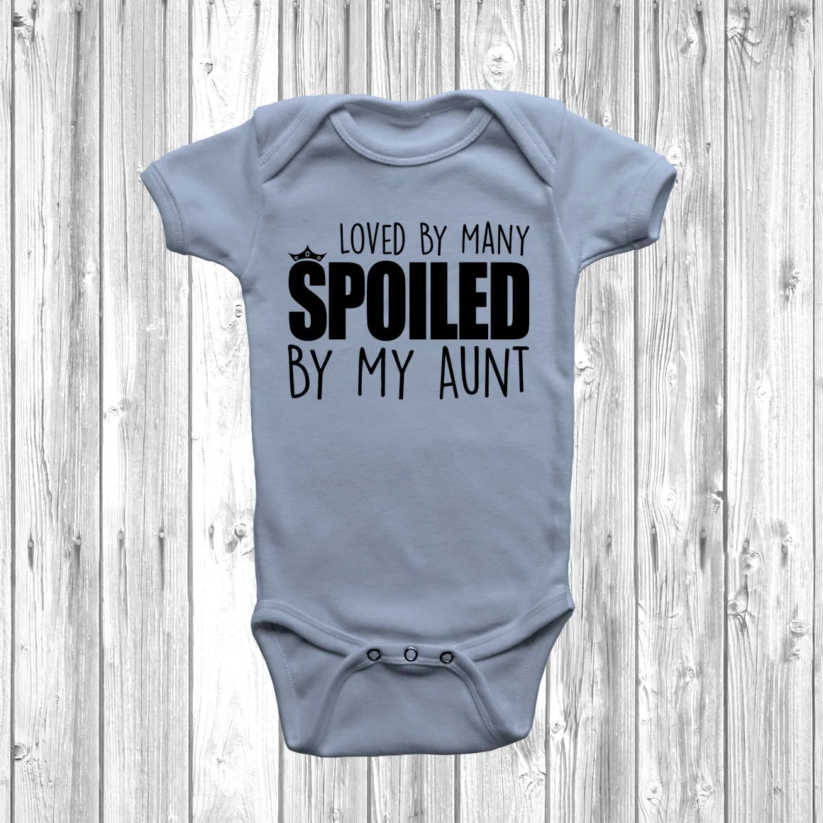 Loved By Many Spoiled By My Aunt Baby Grow