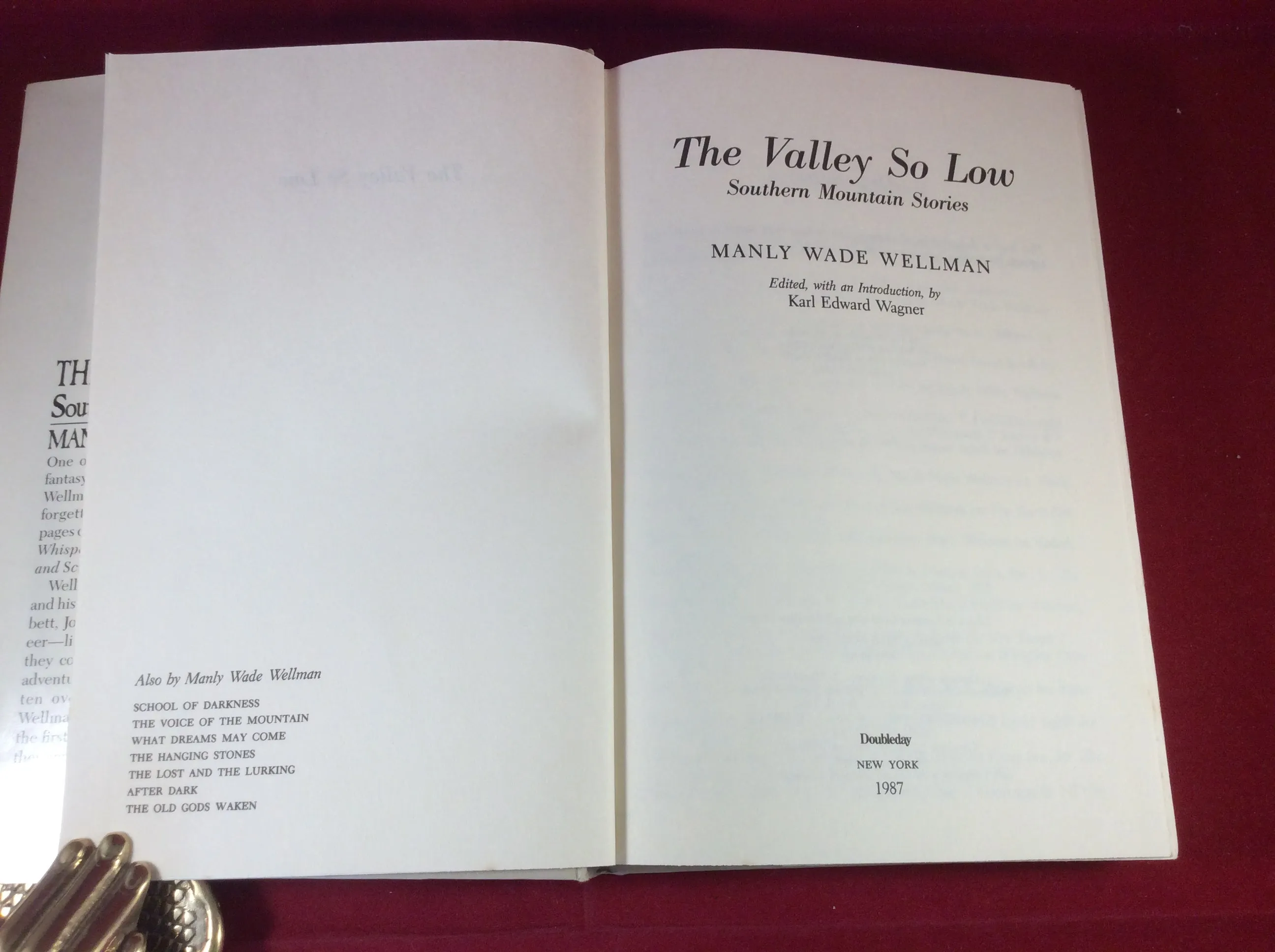 Manly Wade Wellman - The Valley So Low: Southern Mountain Stories, Doubleday, 1987, First Edition.