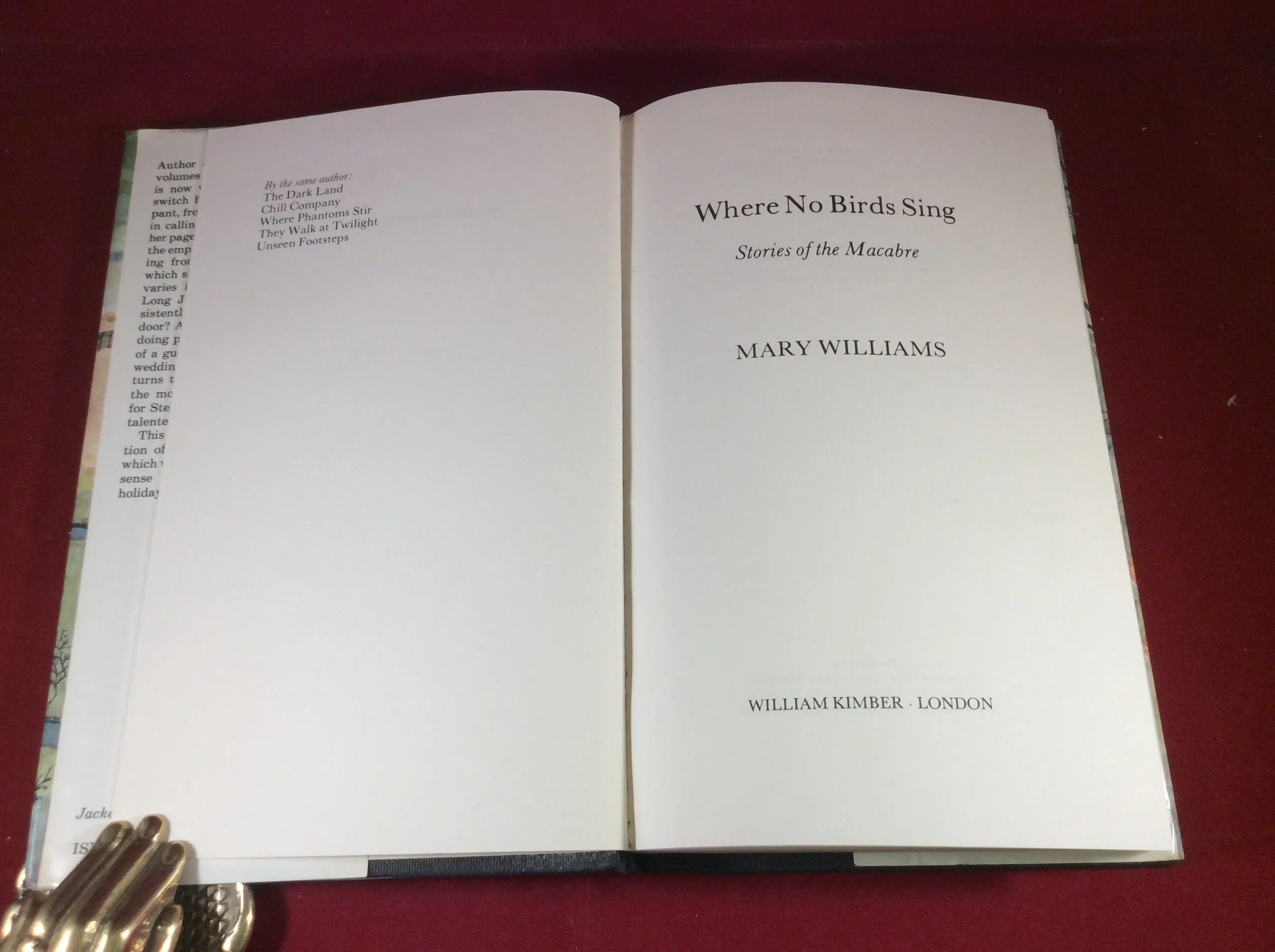 Mary Williams, Where No Birds Sing: Stories of the Macabre, William Kimber, 1978, First Edition