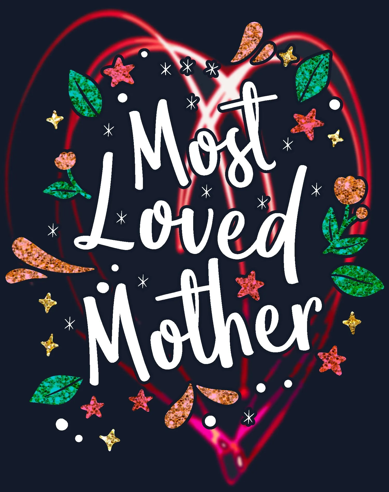 Mother's Day Splash Mom Mum Most Loved Mother 02 Women's T-Shirt