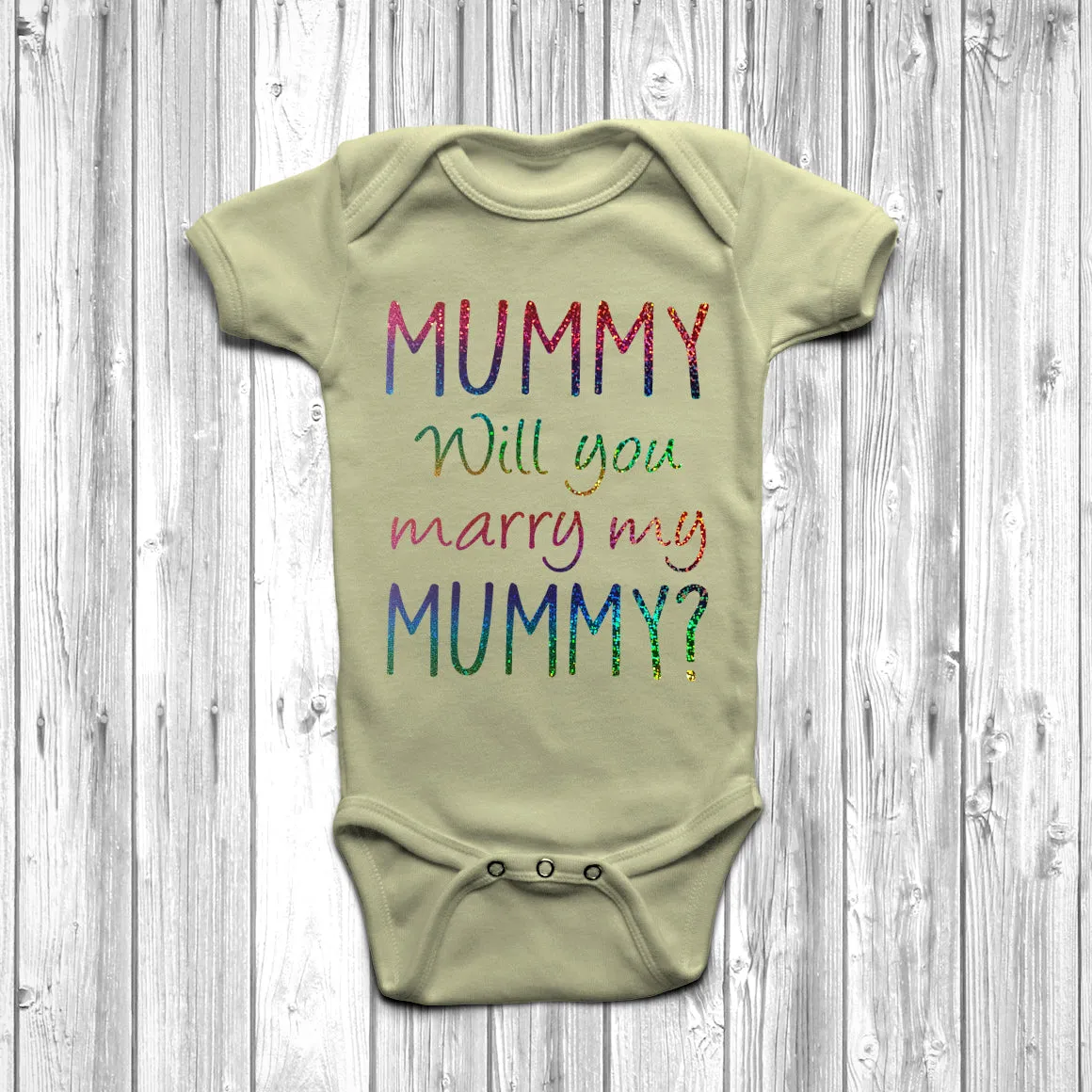 Mummy Will You Marry My Mummy Baby Grow