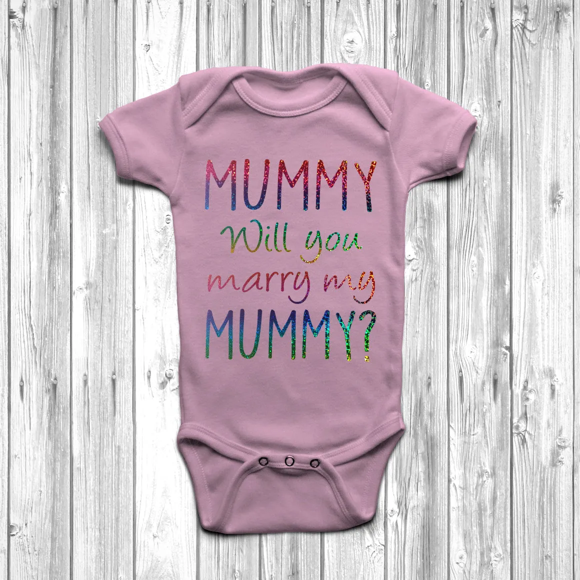 Mummy Will You Marry My Mummy Baby Grow