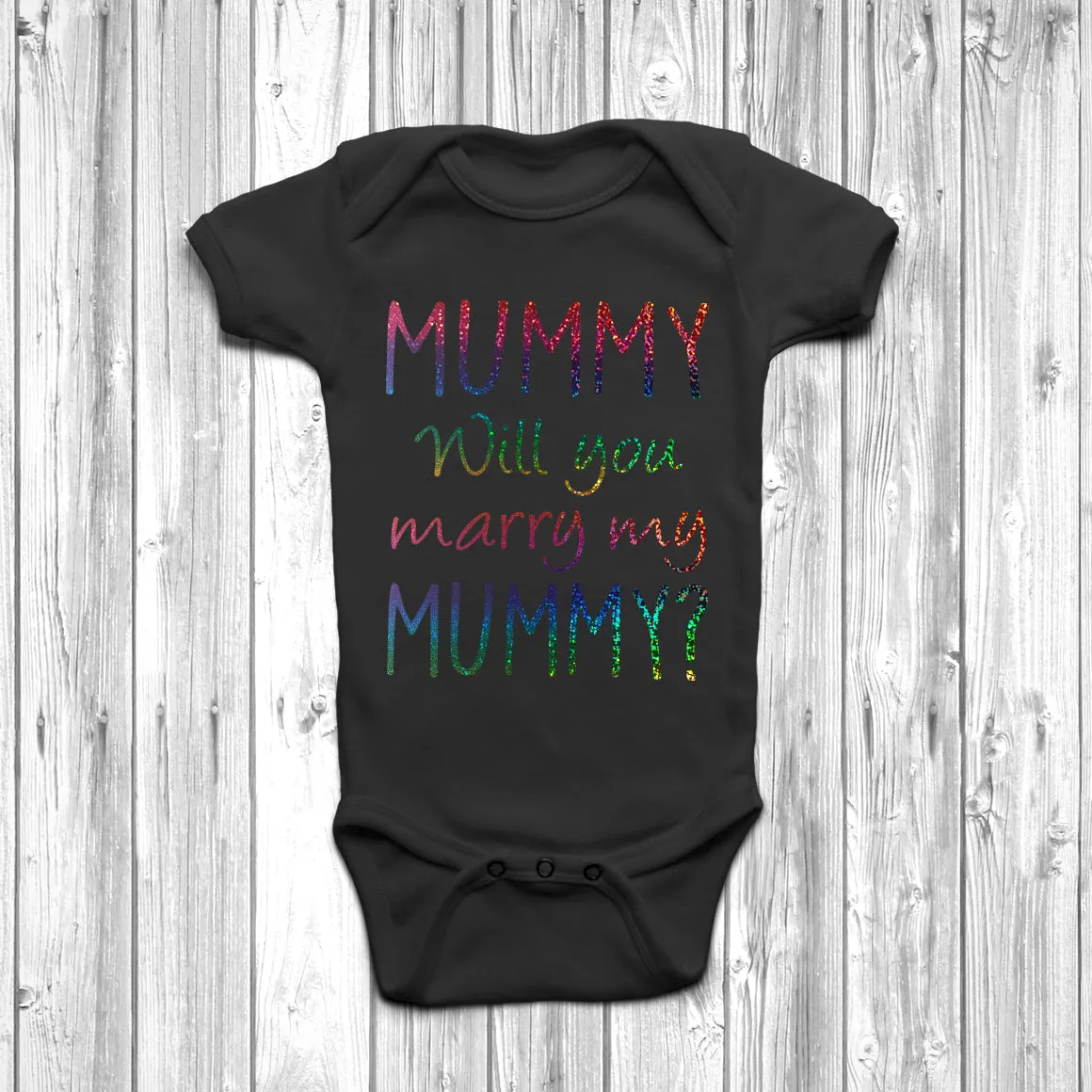 Mummy Will You Marry My Mummy Baby Grow