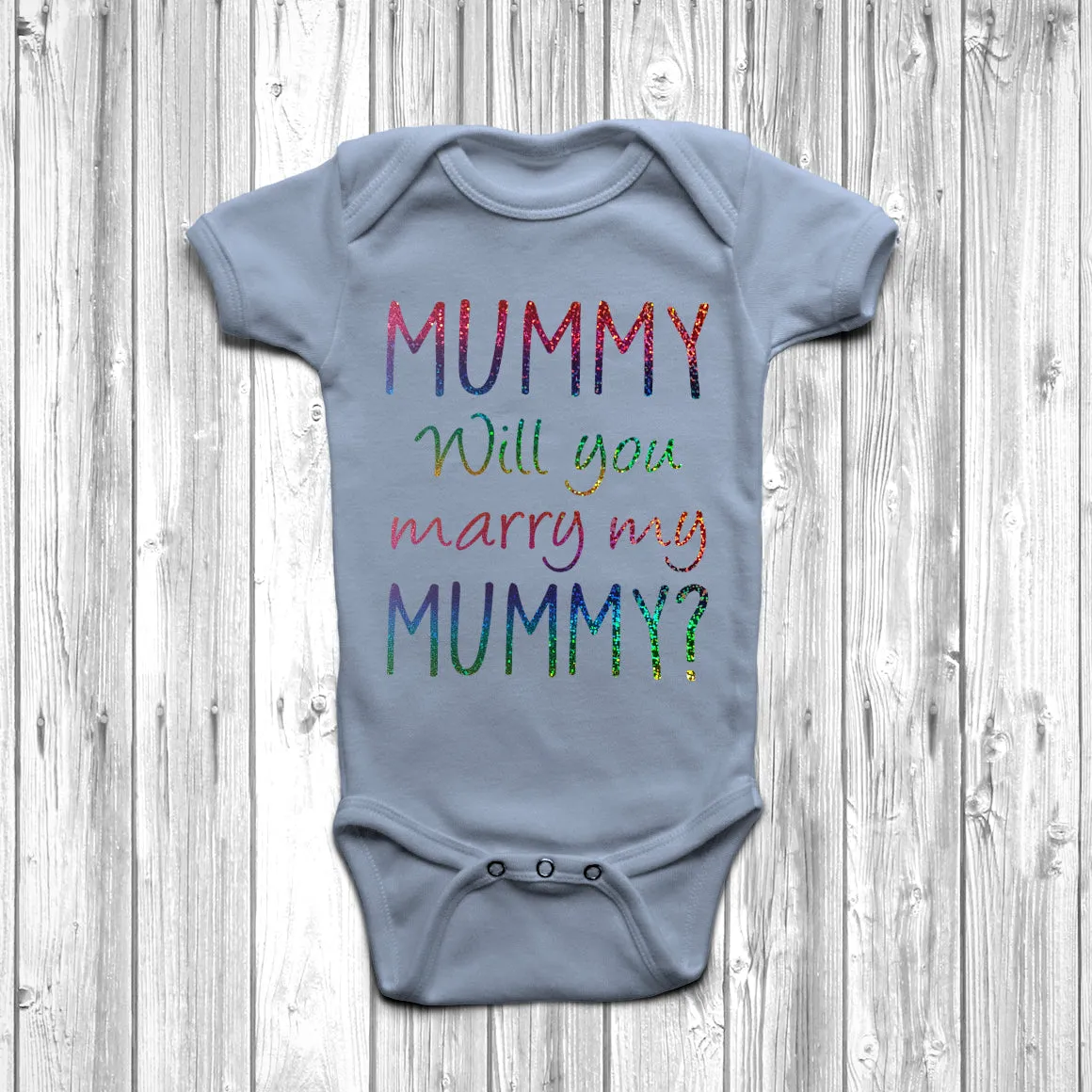 Mummy Will You Marry My Mummy Baby Grow