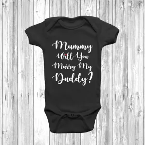 New - Mummy Will You Marry My Daddy Baby Grow