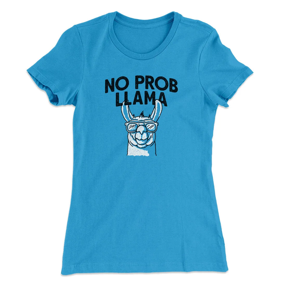 No Prob Llama Women's T-Shirt
