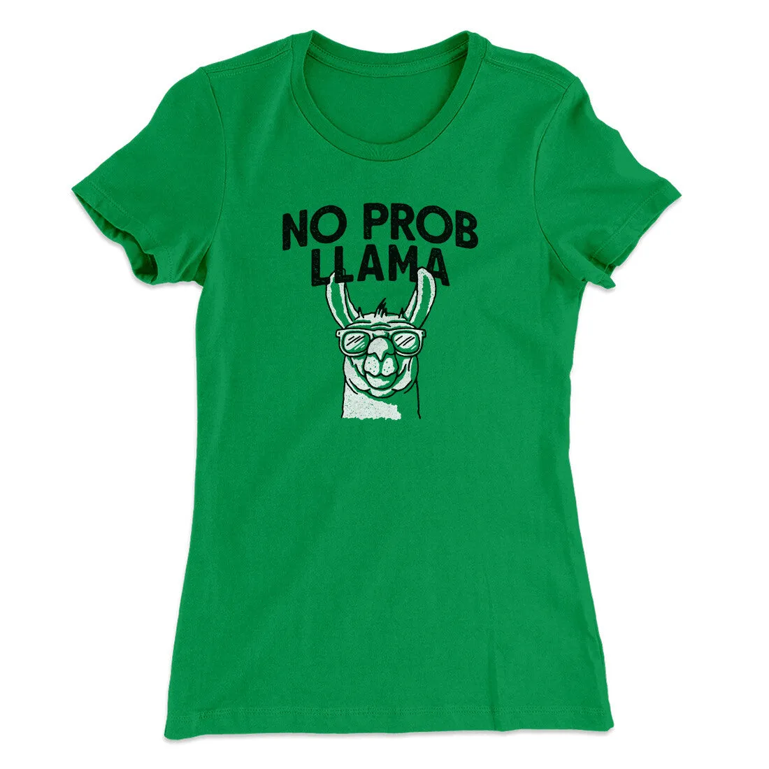 No Prob Llama Women's T-Shirt