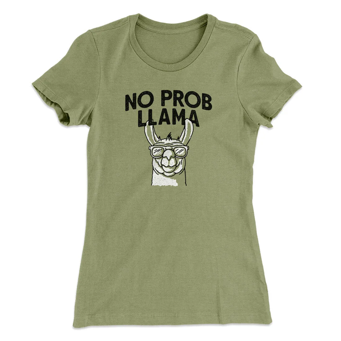 No Prob Llama Women's T-Shirt