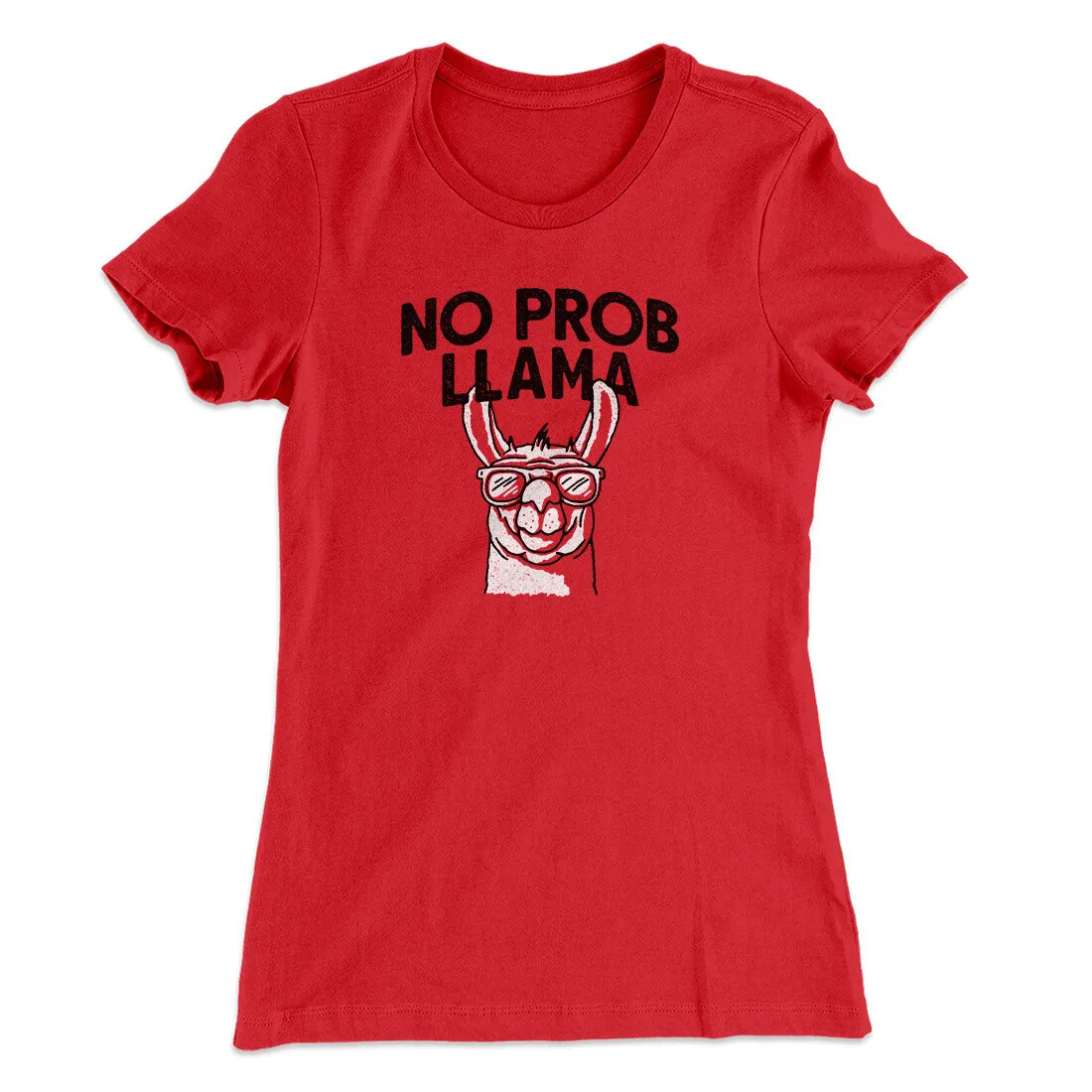 No Prob Llama Women's T-Shirt