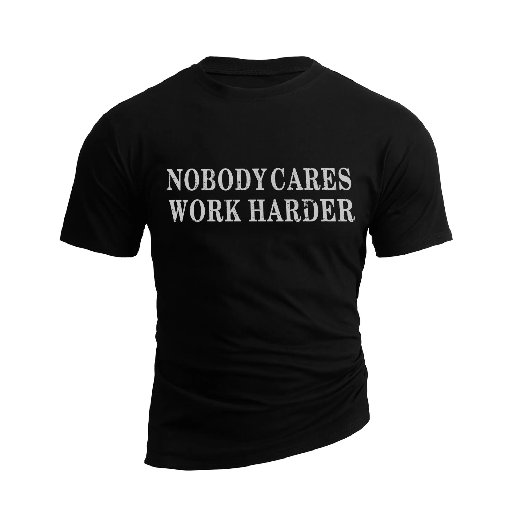 NOBODY CARES WORK HARDER GRAPHIC TEE