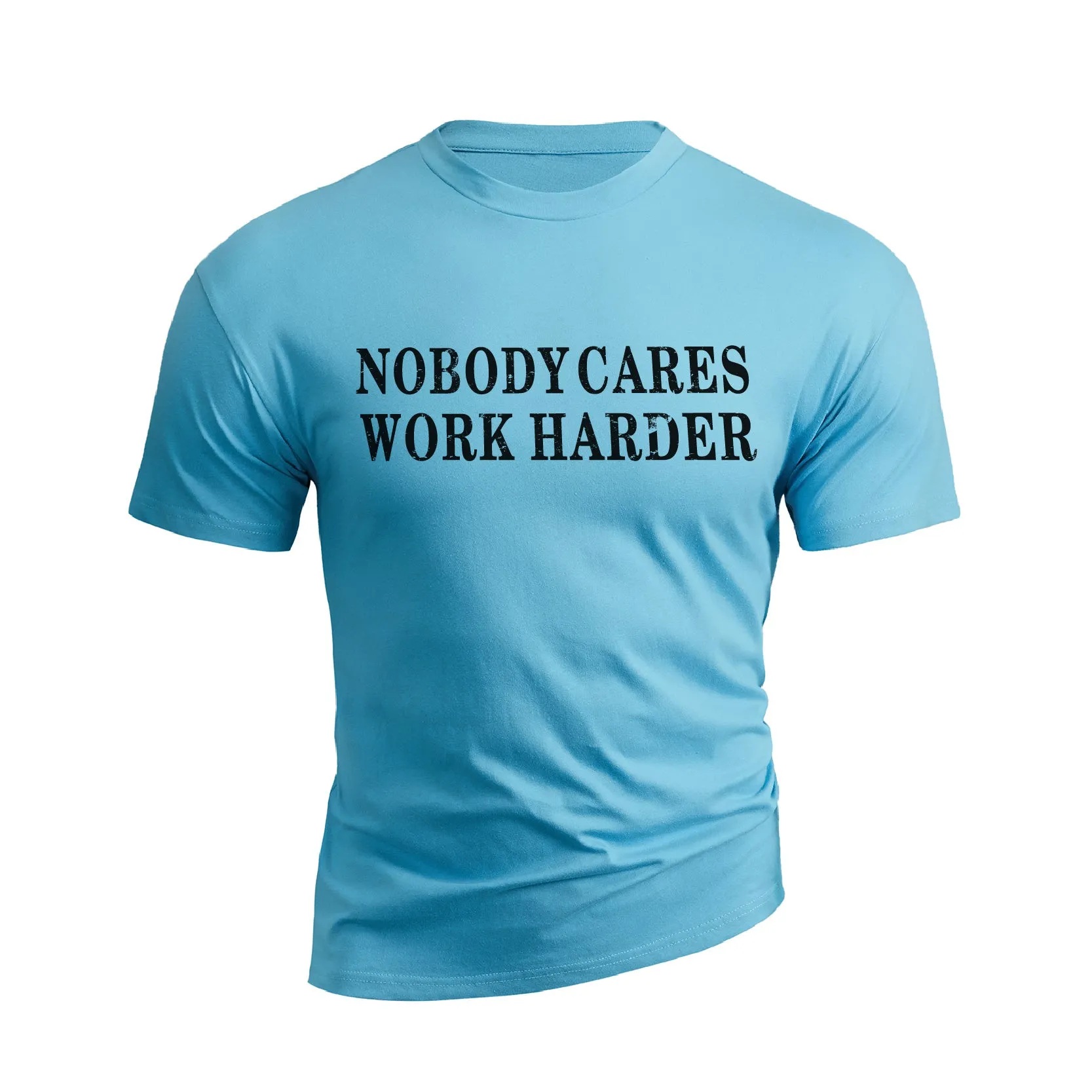NOBODY CARES WORK HARDER GRAPHIC TEE
