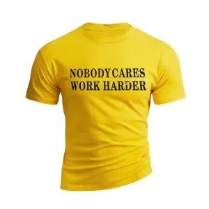 NOBODY CARES WORK HARDER GRAPHIC TEE