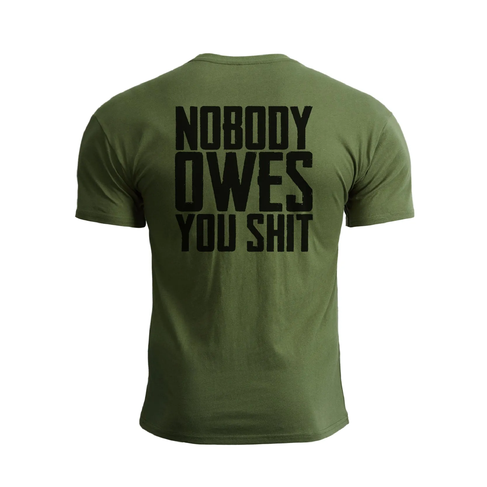 NOBODY OWES YOU SHIT GRAPHIC TEE
