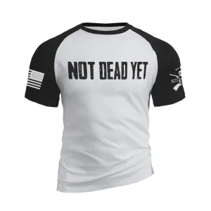 NOT DEAD YET RAGLAN GRAPHIC TEE