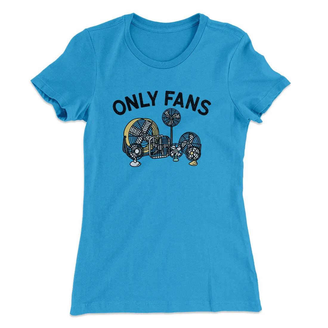 Only Fans Women's T-Shirt