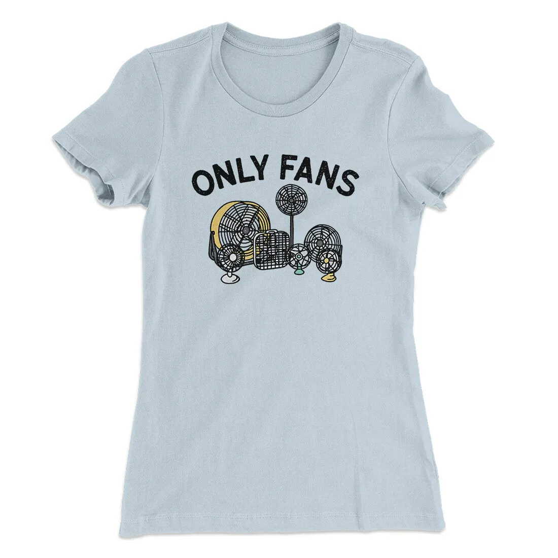 Only Fans Women's T-Shirt