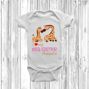 Personalised Giraffe I Love My Big Sister Baby Grow
