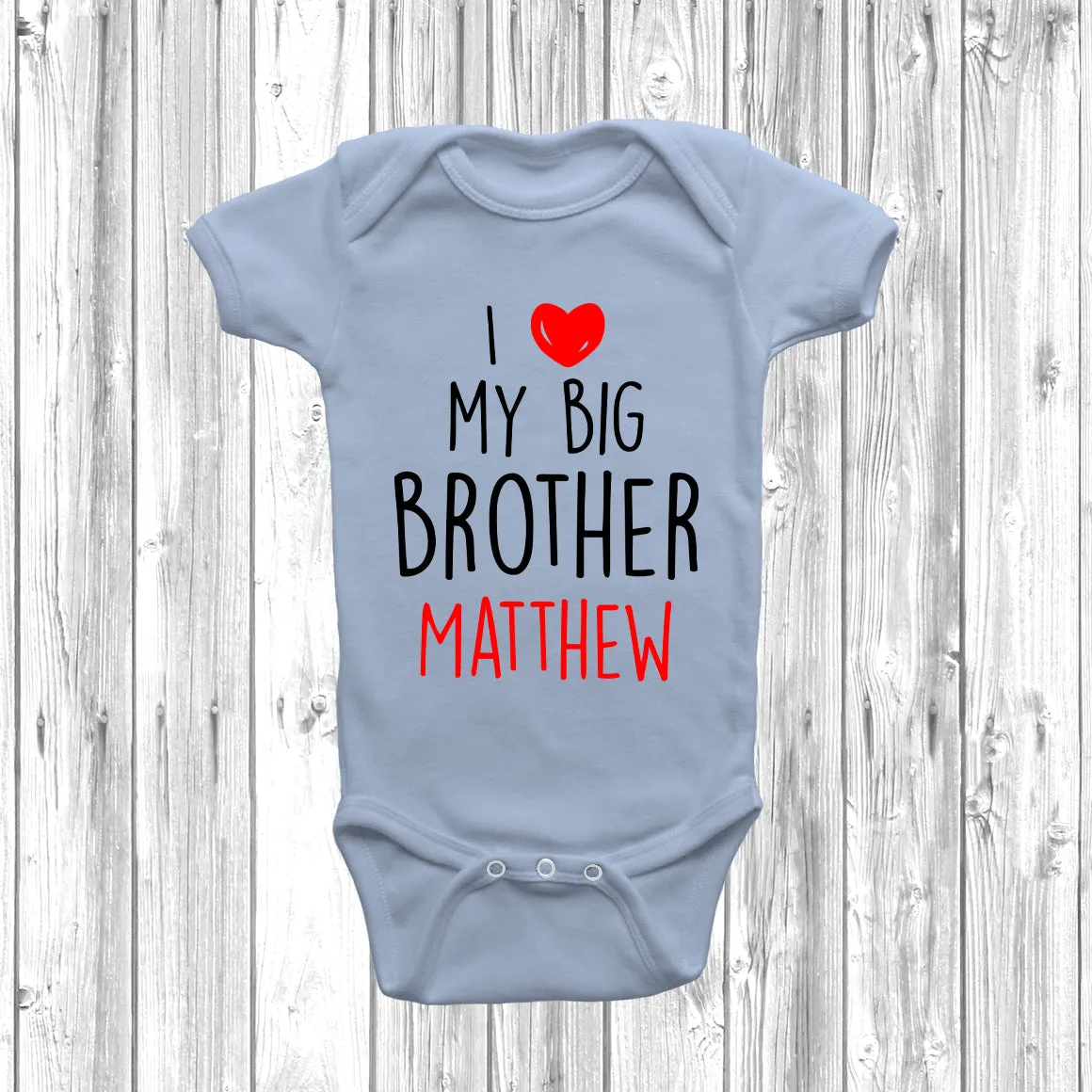 Personalised I Love My Big Brother Baby Grow
