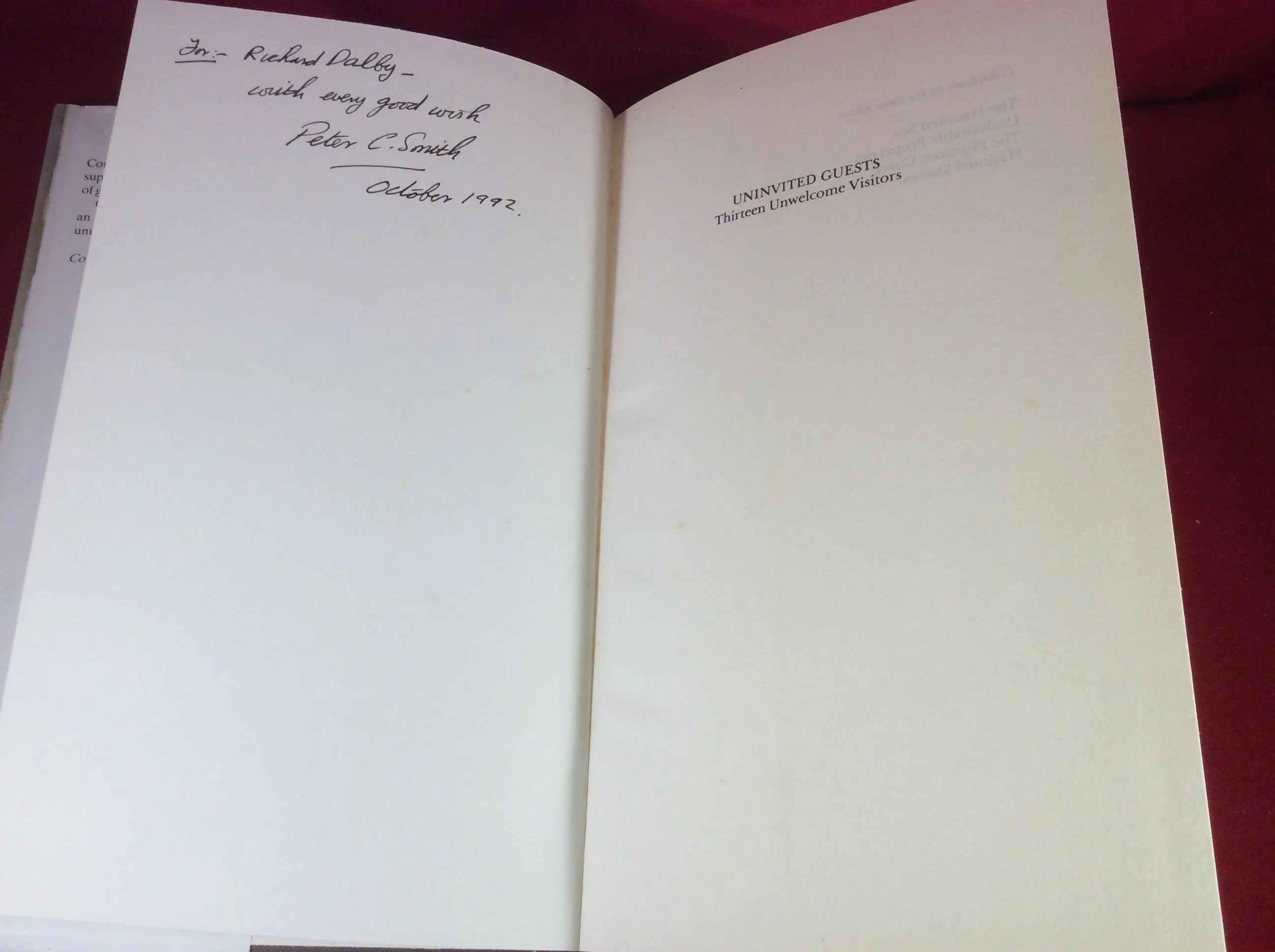 Peter C. Smith (ed), Uninvited Guests, William Kimber, 1984, First Edition, Signed and Inscribed.